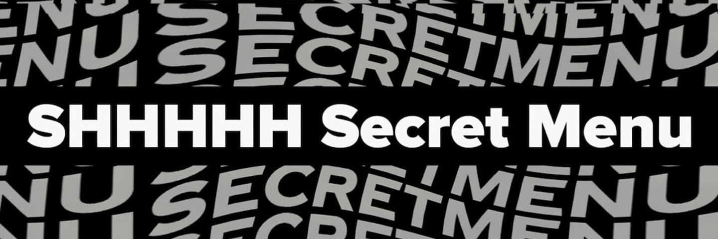 Universal Secret Menu shhhh secret menu