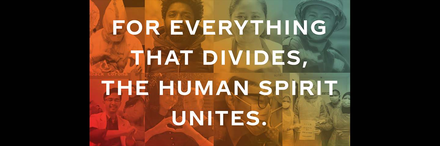 For everything that divides, the human spirit unites.