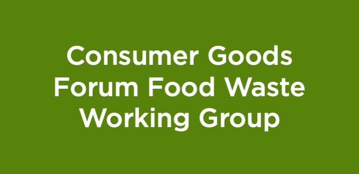 Consumer Goods Forum Food Waste Working Group